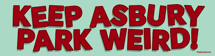 KEEP ASBURY PARK WEIRD Bumper Sticker