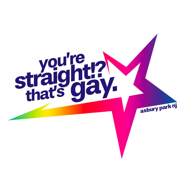 you're straight!? that's gay. Die Cut Sticker